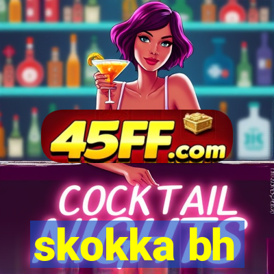 skokka bh